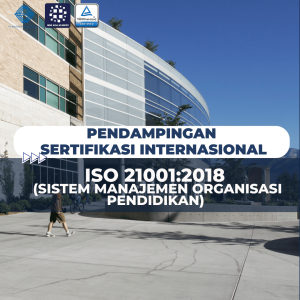ISO 21001:2018 Sistem Manajemen Organisasi Pendidikan (SMOP)